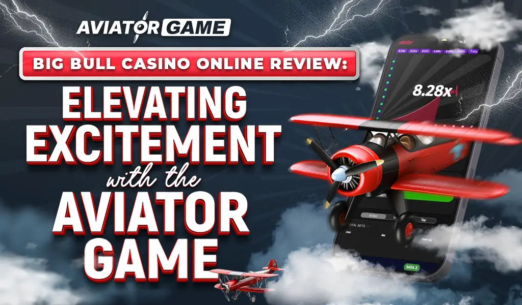 big bull casino online aviator game review experience